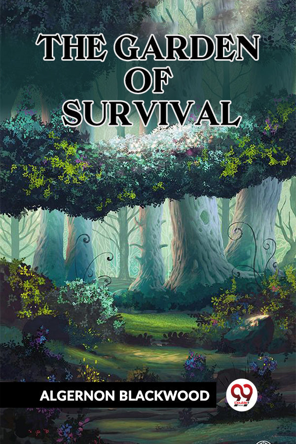 The Garden of Survival