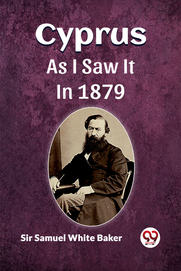 CYPRUS AS I SAW IT IN 1879