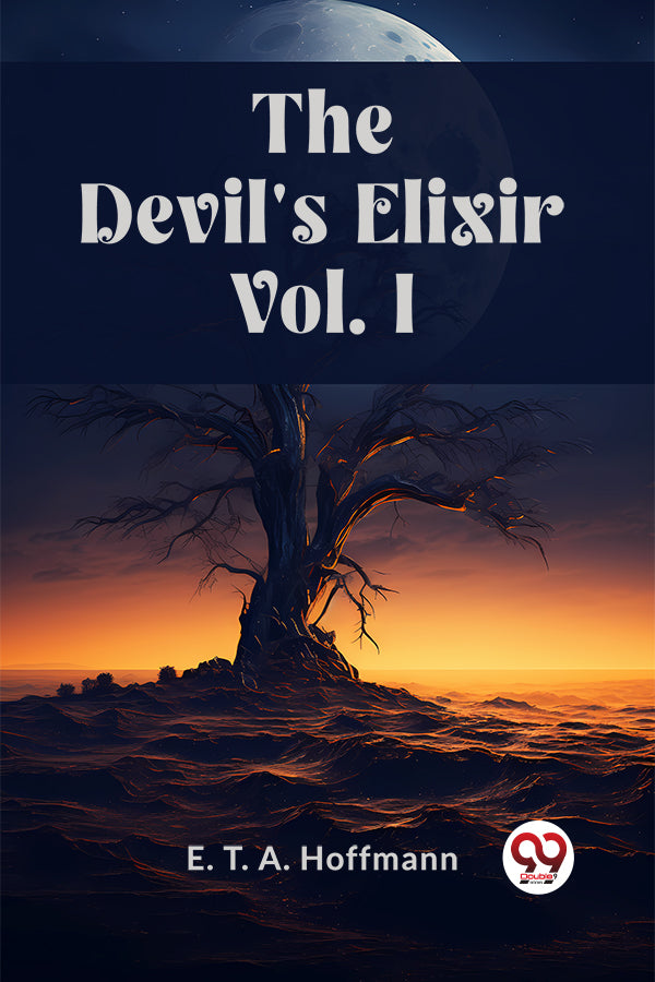 THE DEVIL'S ELIXIR Vol. I