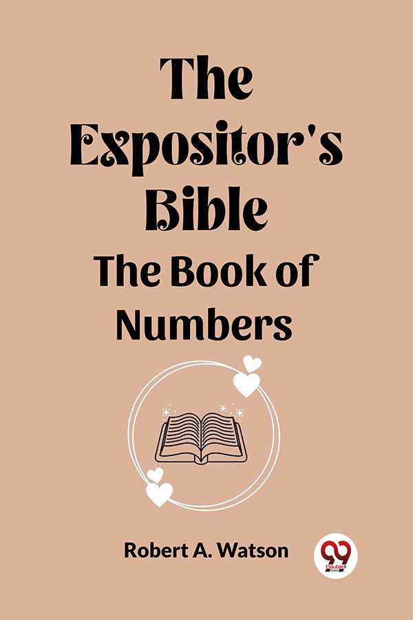 The Expositor's Bible The Book of Numbers