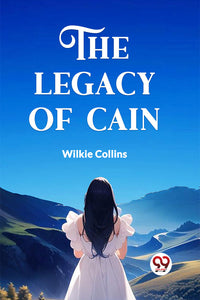 THE LEGACY OF CAIN