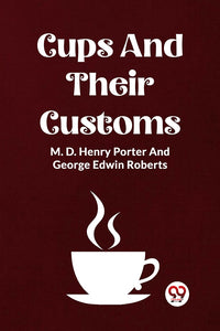 CUPS AND THEIR CUSTOMS