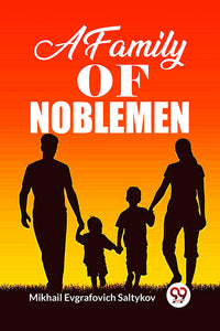 A FAMILY OF NOBLEMEN