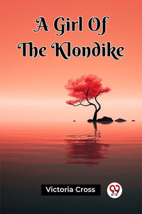 A Girl Of The Klondike