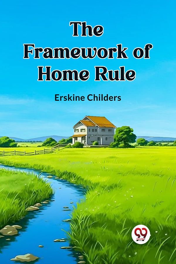 The Framework of Home Rule