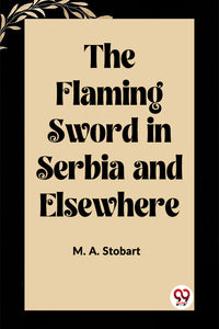 The Flaming Sword in Serbia and Elsewhere