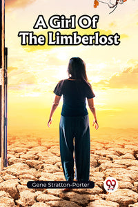 A Girl Of The Limberlost