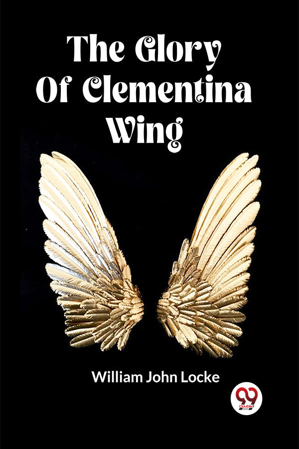 The Glory Of Clementina Wing