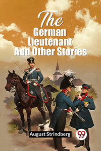 The German Lieutenant And Other Stories