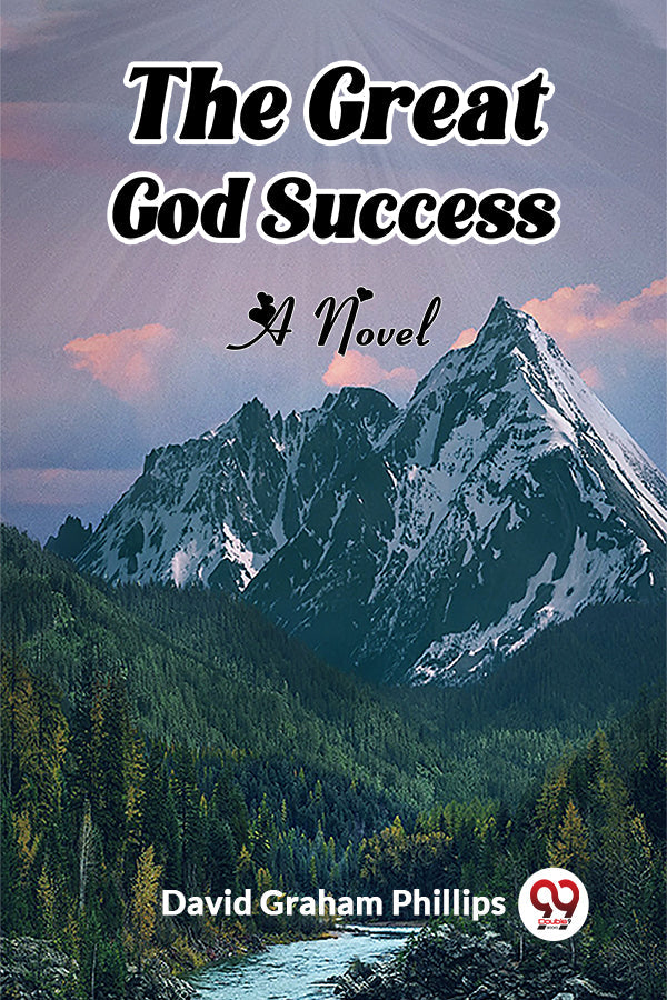 The Great God Success A Novel