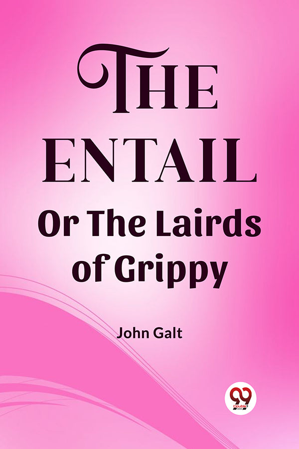 The Entail Or The Lairds of Grippy