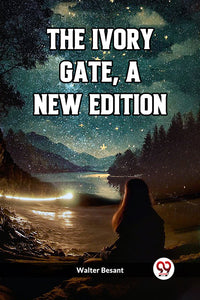 The Ivory Gate, a new edition