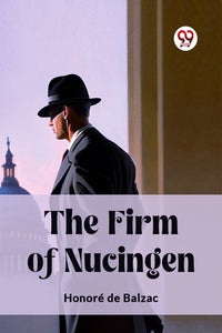 The Firm of Nucingen