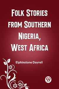 Folk Stories from Southern Nigeria, West Africa