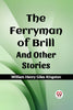 The Ferryman of Brill And Other Stories