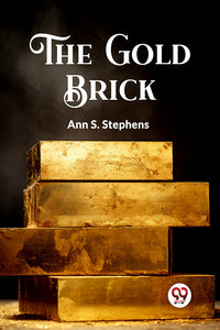 The Gold Brick