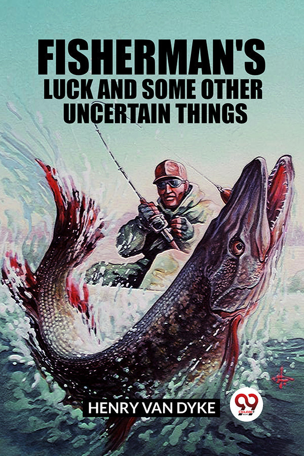 Fisherman's Luck and Some Other Uncertain Things