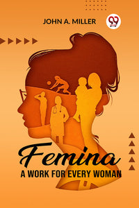 Femina A Work for Every Woman