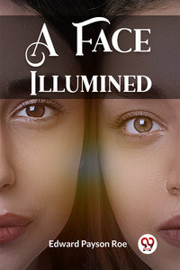 A Face Illumined