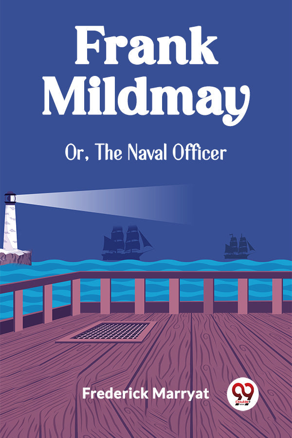 Frank Mildmay Or, The Naval Officer