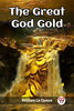 The Great God Gold