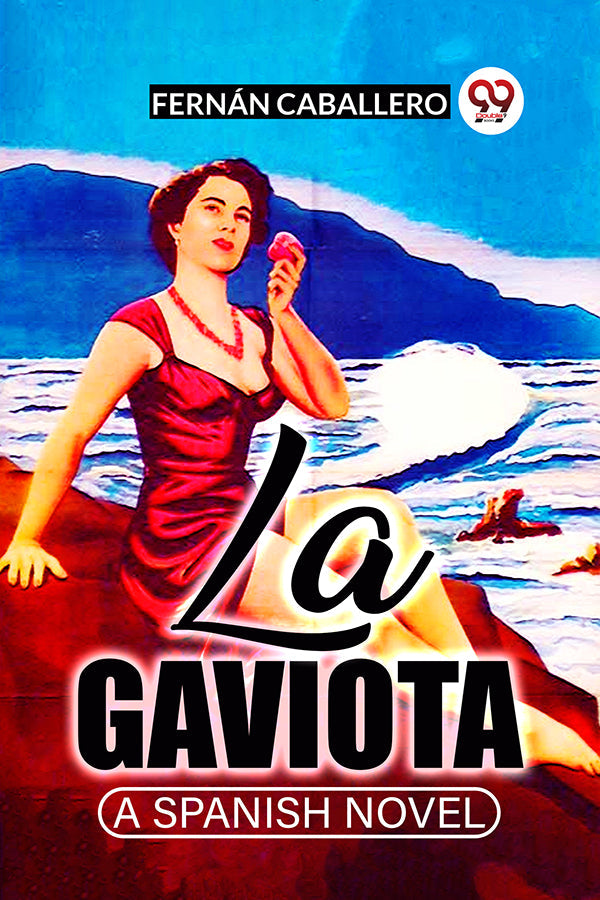 La Gaviota A Spanish Novel