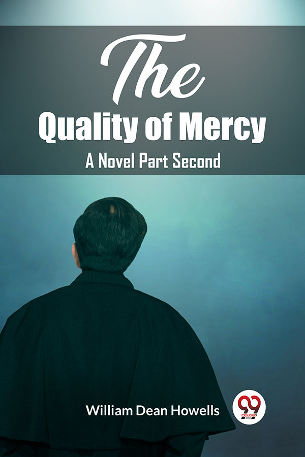 The Quality of Mercy A Novel Part Second