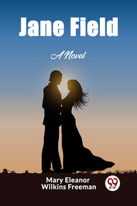 Jane Field A Novel