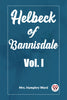 Helbeck of Bannisdale Vol. I