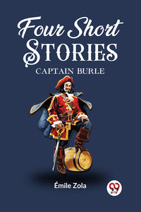 Four Short Stories CAPTAIN BURLE