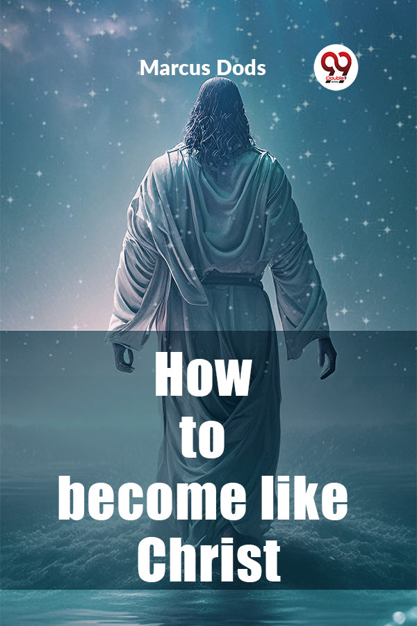 How to become like Christ