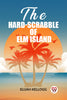 The Hard-Scrabble of Elm Island