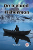 An Iceland Fisherman