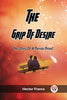 The Grip Of Desire The Story Of A Parish-Priest
