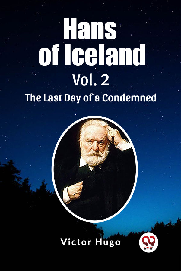 Hans of Iceland Vol. 2 The Last Day of a Condemned