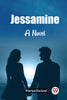 Jessamine A Novel
