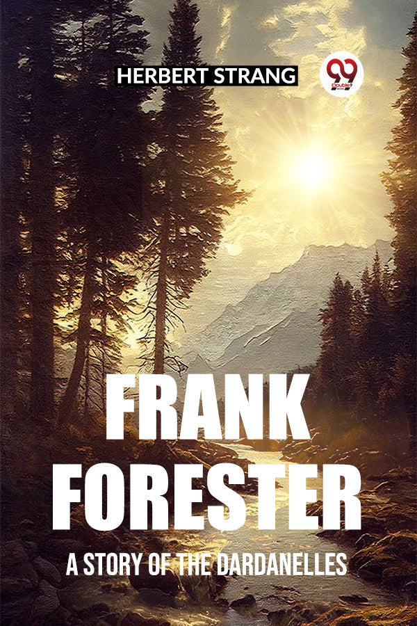 Frank Forester A Story of the Dardanelles