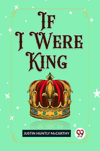 If I Were King