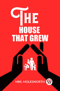 The House That Grew