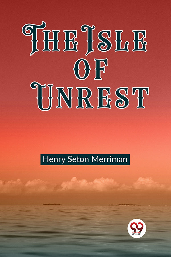 The Isle of Unrest