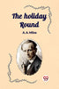 The holiday round