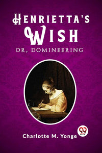 Henrietta's Wish Or, Domineering