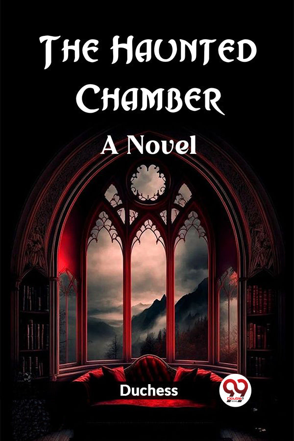 The Haunted Chamber A Novel