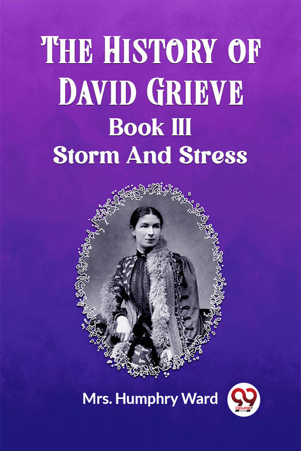 The History of David Grieve BOOK III STORM AND STRESS