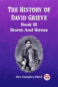 The History of David Grieve BOOK III STORM AND STRESS