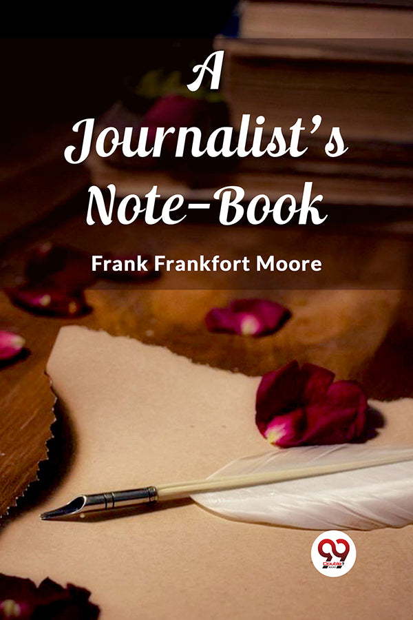 A Journalist's Note-Book