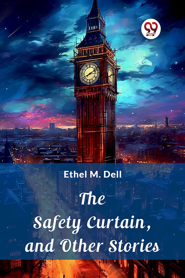 The Safety Curtain, and Other Stories