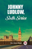 Johnny Ludlow, Sixth Series