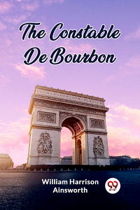 The Constable De Bourbon