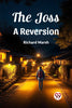 The Joss A Reversion